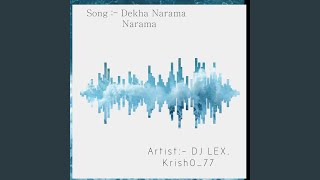 Dekha Narama Narama