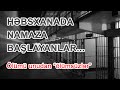 Həbsxanada namaza başlayan məmurlar...