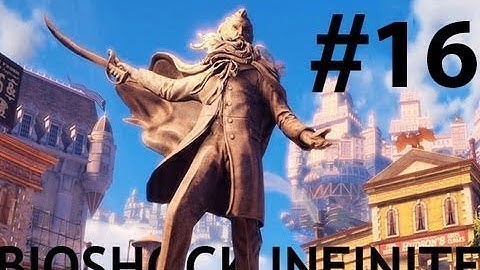 BioShock Infinite - Walkthrough Part 16 (Game End)