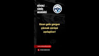 UZUN YOLA DİNLENMEDEN ÇIKMAK SÜRÜŞ DİKKATİNİ CİDDİ ŞEKİLDE AZALTIR