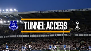 ELECTRIC ATMOSPHERE! | Tunnel Access: Everton v Tottenham Hotspur
