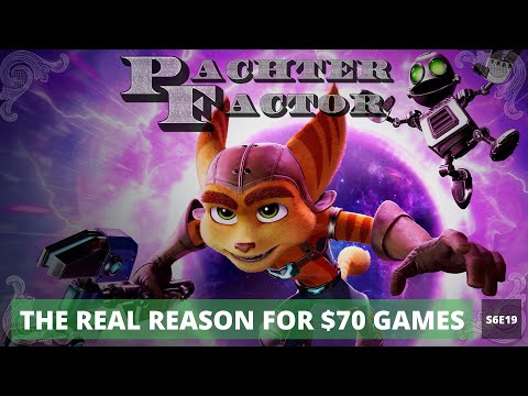 The real reason for $70 games - Pachter Factor S6E19