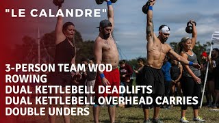 Le Calandre | 3-Person Team WOD | Rowing + Kettlebell Deadlifts + KB Overhead Carries + Sit Ups