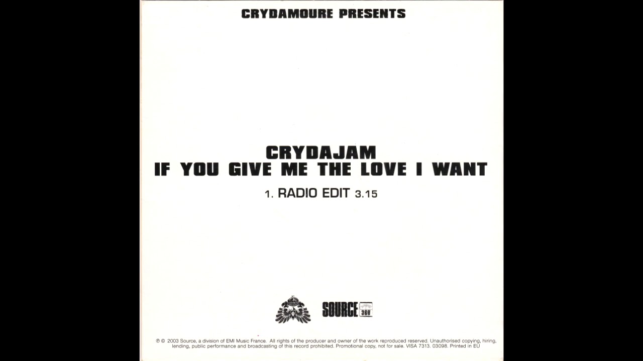Crydajam If You Give Me The Love I Want (Radio Edit) YouTube