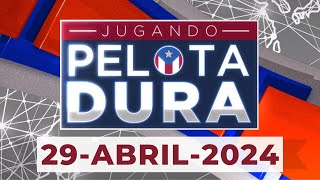 JUGANDO PELOTA DURA 29-ABRIL-2024