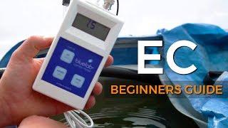 A Beginners Guide: Electrical Conductivity (EC)