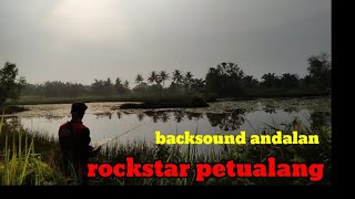 Backsound bebas copyrightandalan rockstar petualang