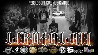 Lirikalan - Rebelde Official Music Video