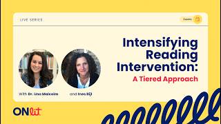 Intensifying Reading Intervention Part 2: A Tiered Approach