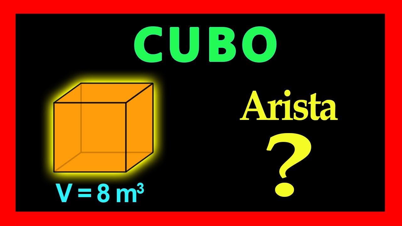 👉 Arista de un cubo dado su volumen Sacar la Arista de un Cubo YouTube 👉 Arista de un cubo dado su volumen Sacar la Arista de un Cubo YouTube