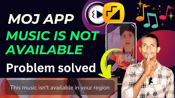 This music is not available in your region in moj app // moj app me music show nahi ho raha hai