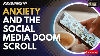 Anxiety And The Social Media Doom Scroll (Podcast Ep 267) Profile