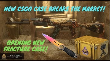 UNBOXING NEW CSGO FRACTURE CASE AND INVESTING SCARE BREAKS THE MARKET!