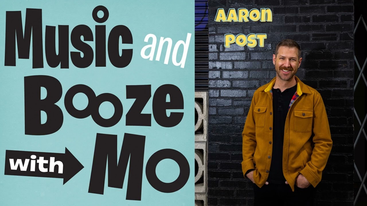 Aaron Post Talks MUSIC & BOOZE WITH MO (EP 182)