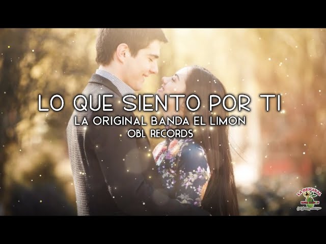 La Original Banda El Limón De Salvador Lizárraga - Lo Que Siento por Ti