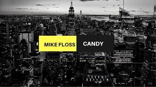 MIKE FLOS CANDY