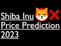 SHIBA INU Coin Prediction 2023: Most USELESS or UNDERRATED Crypto Ever?