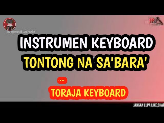 Tontongna' Sa'bara'|Toraja Keyboard Electone, Suaranya Mantap 👍(instrumen tanpa vocal) class=