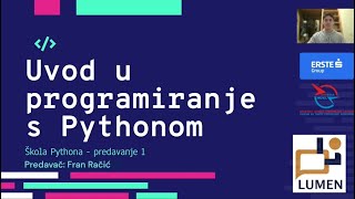ŠKOLA PYTHONA: prvo predavanje; Uvod u programiranje s Pythonom