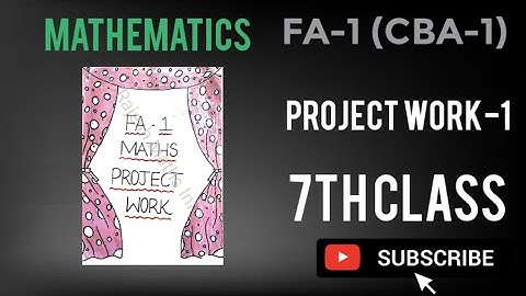 FA-1 (CBA-1) 7th class Mathematics Project Work-1 2023-24 💯✍️