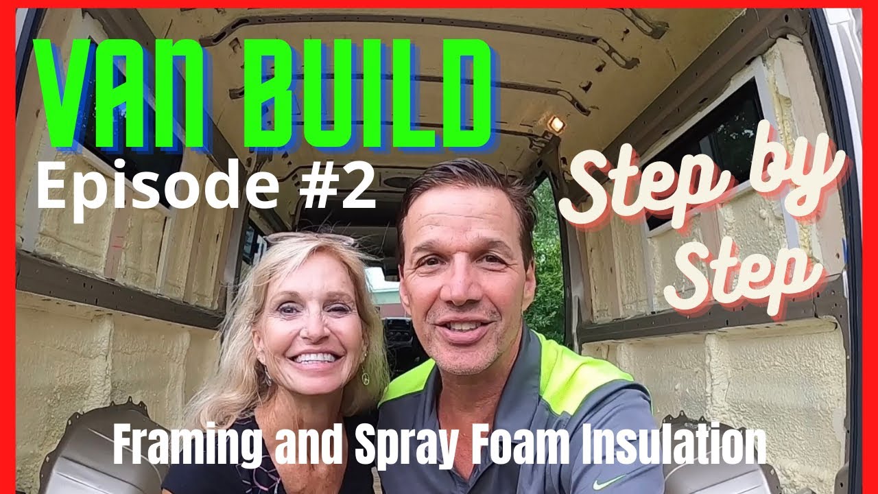 Van Build Step by Step 2, Framing and Spray Foam Insulation YouTube