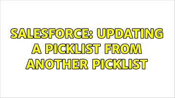 Salesforce: Updating a picklist from another picklist