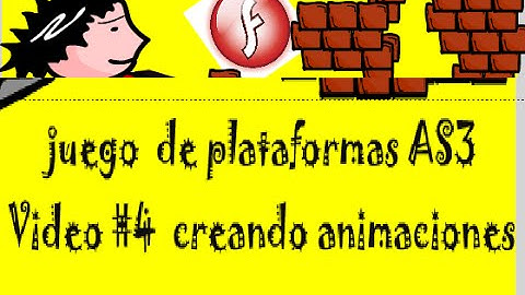 Adobe Flash - Juego de Plataforma en AS3 paso a paso - #4  creando animaciones