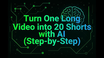 Turn One Long Video into 20 Shorts with AI (Step-by-Step)