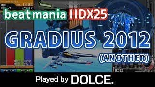 GRADIUS 2012 (A) MAX-12 & FC / played by DOLCE. / beatmania IIDX25 CANNON BALLERS #IIDX