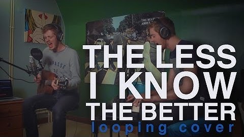 The Less I Know The Better Acoustic version - Acoustic performance video thumbnail