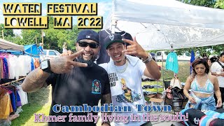 KHMER WATER FESTIVAL IN LOWELL MA 2022~ SOUTHEASTASIAN BOAT FESTIVAL