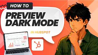 How to Preview and Optimize How the Email Designs Will Appear in Dark Mode in HubSpot (Easy Guide)