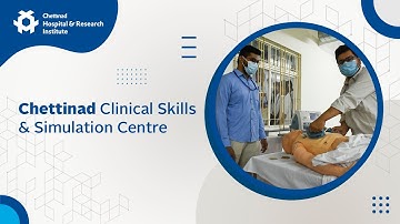 Chettinad Simulation Skills Center(CSSC: Bridging Classroom Learning to Clinical Excellence