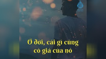 Ở đời cái gì cũng có cái giá của nó