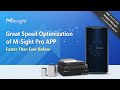 Milesight: Great Speed Optimization of M-Sight Pro APP
