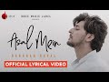 Asal mein  darshan raval  official lyrical  indie music label