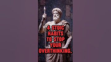 4 Stoic Habits to Stop Overthinking and Find Inner Peace |#habits #overthinking #stoicismphilosophy