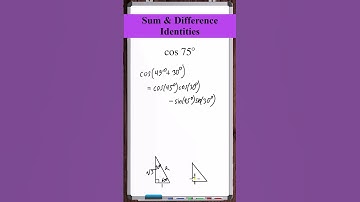 Sum & Difference Identities | cos(75°)