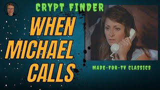 When Michael Calls