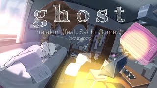 heiakim - ghost (feat. Sachi Gomez) (1 Hour Perfect Loop)