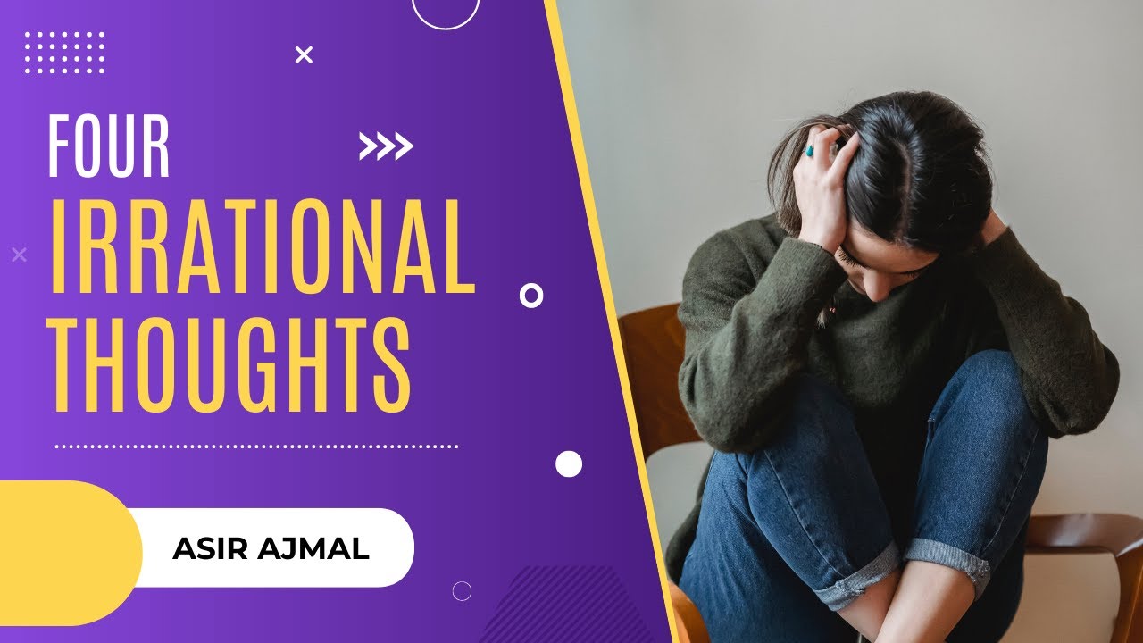 4 Irrational Thoughts That Cause Mental Disturbance CBT For You Urdu YouTube