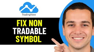 HOW TO FIX NON TRADABLE SYMBOL IN TRADINGVIEW 2026! (EASY FIX)