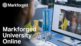 Markforged University Online