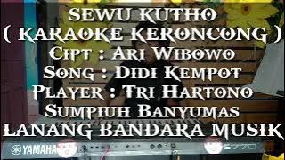 SEWU KOTO,KARAOKE KERONCONG,Cipt Ari Wibowo/Didi Kempot,Player Tri Hartono,LANANG BANDARA MUSIK