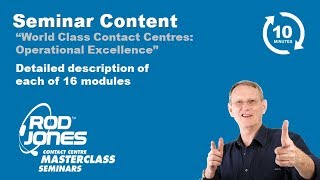 Rod Jones Contact Centre MasterClass - CONTENT OVERVIEW