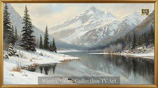 Winter Valley Collection TV Art 4K ❄️ Elegant Mountain Landscapes | Framed Frame TV Screensaver