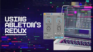 Using Abletons Redux