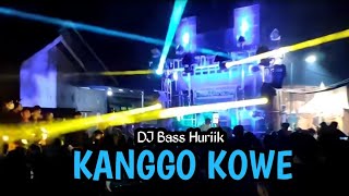 KANGGO KOWE ✓dj Santuy Slow Bass Enak buat Santae By OjanGothic Rimex