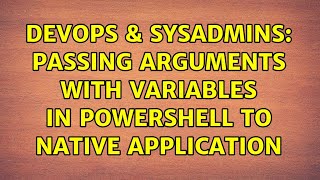 Celebrity DevOps & SysAdmins: Passing arguments with variables in PowerShell to native application Net Worth