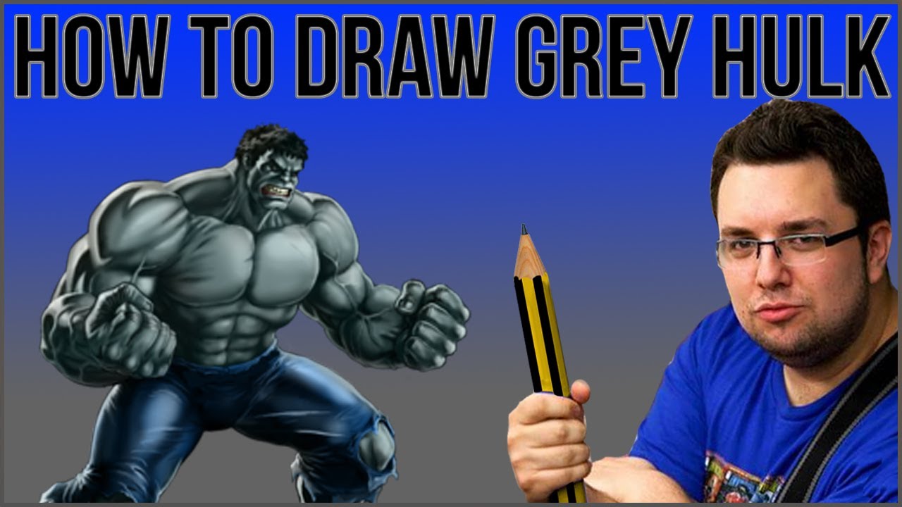How To Draw Grey Hulk